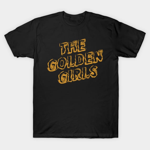 The Golden Girls T-Shirt by KakeanKerjoOffisial